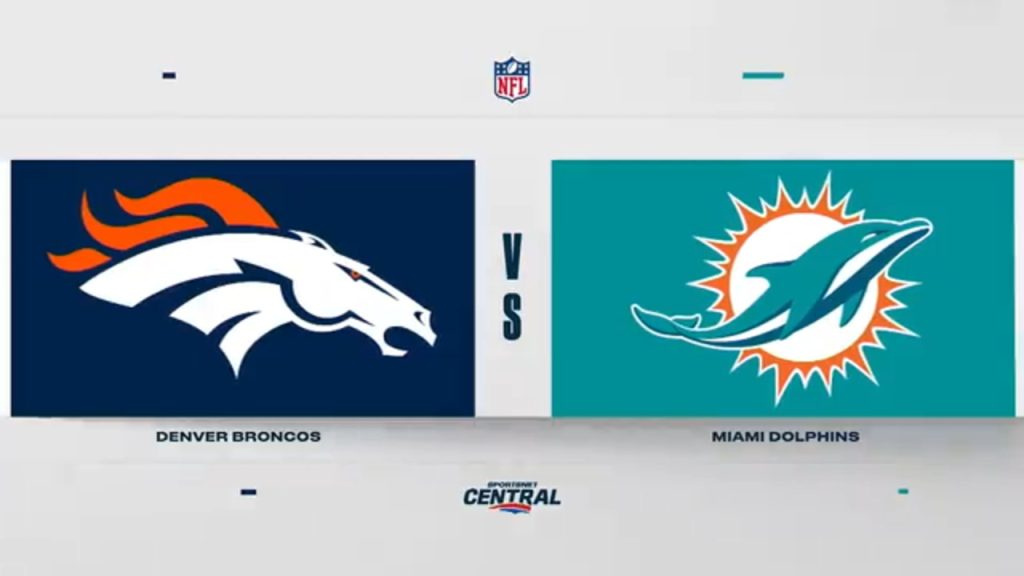 How to Watch, Stream & Listen: Miami Dolphins vs. Denver Broncos